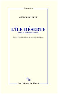 Gilles Deleuze - L'île déserte et autres textes