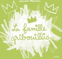 Édouard Manceau(Illustrations) - La famille Gribouillis