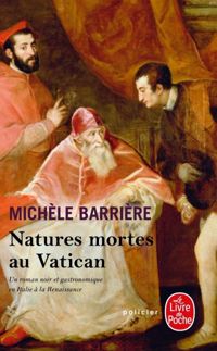 Michèle Barrière - Natures mortes au Vatican