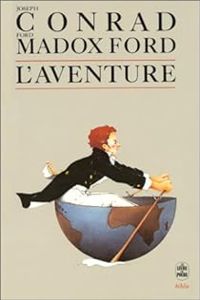 Joseph Conrad -  Ford Madox Ford - L'aventure