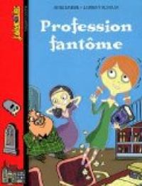 Couverture du livre J'aime lire, n°392 : Profession fantôme - Jaime Lire