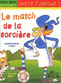 Couverture du livre Le match de la sorcière - Christophe Loupy