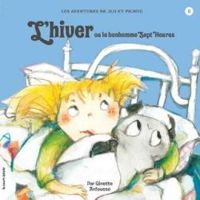 Ginette Anfousse - L'hiver ou le bonhomme Sept Heures