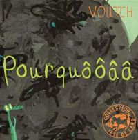 Couverture du livre Pourquooaa - Voutch 