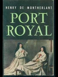 Couverture du livre Port-Royal - Henry De Montherlant