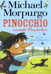 Couverture du livre Pinocchio raconte Pinocchio - Michael Morpurgo