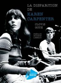 Clovis Goux - La disparition de Karen Carpenter