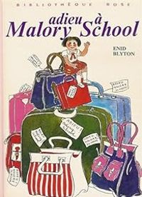 Enid Blyton - Les adieux (Adieu à Malory School)