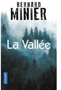 Bernard Minier - La Vallée