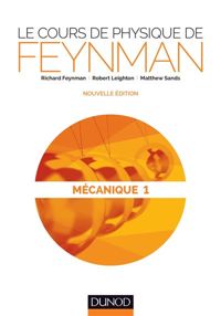 Couverture du livre Le Cours de physique de Feynman : Mécanique - Matthew Linzee Sands - Richard Phillips Feynman - Robert Leighton