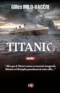 Gilles Milo Vaceri - Titanic