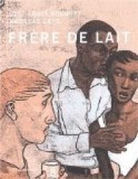 Couverture du livre Frère de lait - Jose Louis Bocquet