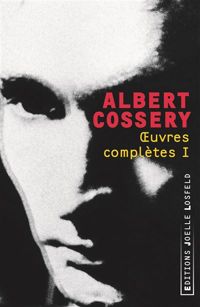 Albert Cossery - Œuvres complètes