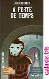 John Brunner - A perte de temps