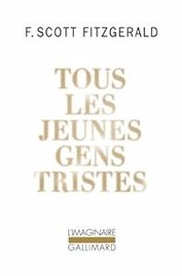 Francis Scott Fitzgerald - Tous les jeunes gens tristes