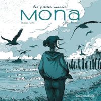 Séverine Vidal - Mathieu Bertrand(Illustrations) - Les petites marées : Mona