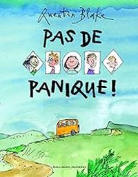 Quentin Blake - Pas de panique !