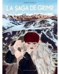 Couverture du livre La saga de Grimr - Jeremie Moreau