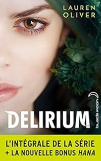 Lauren Oliver - Delirium - Intégrale