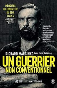 Richard Marcinko - John Weisman - Un guerrier non conventionnel