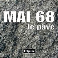 Jean Louis Fetjaine - Mai 68 : Le pavé