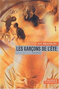 Ray Bradbury - Les garçons de l'été