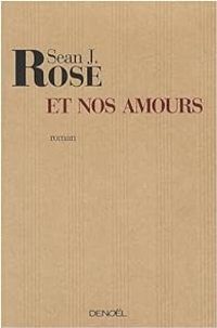 Sean James Rose - Et nos amours