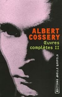 Albert Cossery - Oeuvres complètes