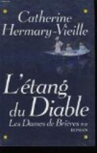 Catherine Hermary Vieille - L'étang du diable