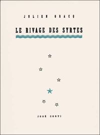 Couverture du livre Le Rivage des Syrtes - Julien Gracq