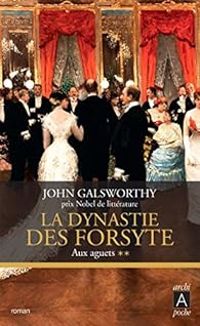 John Galsworthy -  Aux aguets