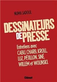 Numa Sadoul - Dessinateurs de presse 