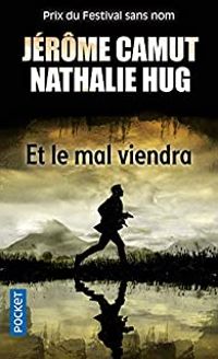 Jerome Camut - Nathalie Hug - Et le mal viendra