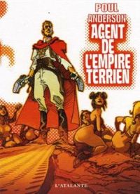 Poul Anderson - Agent de l'Empire terrien