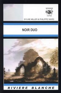 Sylvie Miller - Philippe Ward - Noir Duo