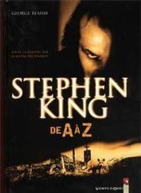 George Beahm - Stephen King de A à Z