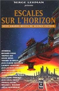 Serge Lehman - Escales sur l'horizon