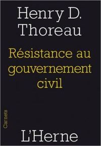 Henry David Thoreau - Résistance au gouvernement civil