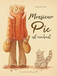 Couverture du livre Monsieur Pic est méchant - Stephanie Leon - Pog 