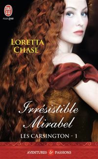 Loretta Chase - Irrésistible Mirabel