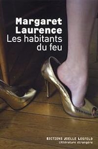 Couverture du livre Les habitants du feu - Margaret Laurence