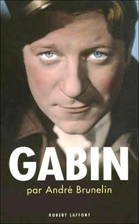 Couverture du livre Gabin - Andre Brunelin