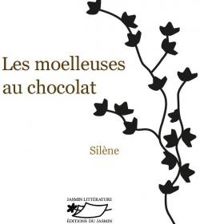 Silene Edgar - Les moelleuses au chocolat