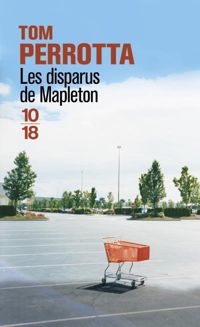 Tom Perrotta - Les disparus de Mapleton