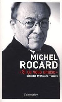 Couverture du livre ''Si ça vous amuse''  - Michel Rocard