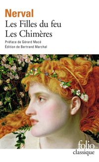 Couverture du livre Les filles du feu/Les Chimères - Gerard De Nerval - Gerard De Nerval