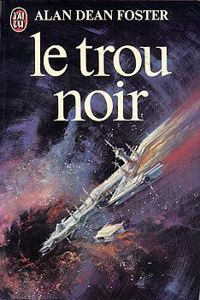 Alan Dean Foster - Le Trou Noir