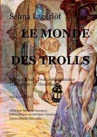 Couverture du livre Le monde des Trolls - Selma Lagerlf