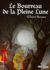 Michel Honaker - Michel Politzer(Illustrations) - Le Bourreau de la pleine lune