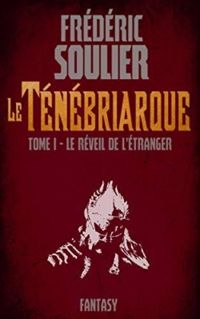 Frederic Soulier - Le réveil de l'Etranger